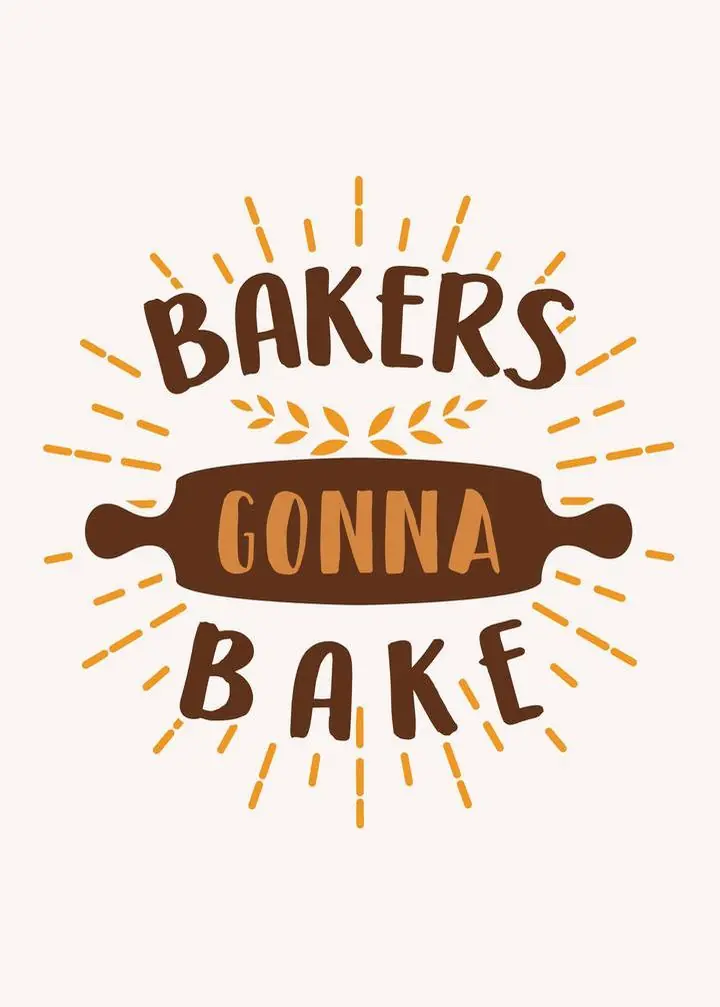 Bakers Gonna Bake